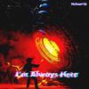 I'm Always Here (Explicit) - Helmet1k