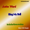 Ring My Bell (Rerecorded) (Nu Skool 7 Inch Remix) - Anita Ward