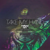 Take My Hand (Original Mix) - Panda Eyes&Azuria Sky
