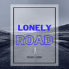 Lonely Road (Explicit) - Freight Train Kentuck&Nino Blu3