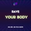 RAVE YOUR BODY (Explicit) - DJ VP&MC GW&Mc Th&MC W1&Vanderley Pimentel