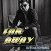Far Away - DJ Tom Hopkins