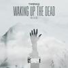 Waking Up The Dead(feat. Elle Vee) (HEISTED by Foreign Suspects) - TWO OWLS&Elle Vee