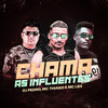 Chama as Influentes (Explicit) - DJ Pedro&mc thiago&MC LBX