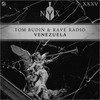 Venezuela (Original Mix) - Tom Budin&Rave Radio