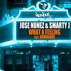 What A Feeling (Club Mix) - Jose Nunez&Smarty J