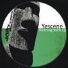 No Running Back (Original Mix) - Yescene