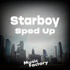 Starboy (TikTok Sped Up) (Remix) - Music Factory