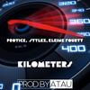 Kilometers (feat. Stylez & Kleine Fourty) (Explicit) - Protick&Stylez&Kleine Fourty