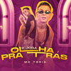 Olha pra Trás e Joga (Explicit) - Mc Tróia