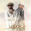 Louca(feat. Edmundo Vieira) - G-Amado&Edmundo Vieira