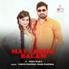 Mat Chhed Balam - Tarun Panchal&Mahi Panchal&Vicky Kajla