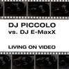 Living On Video (Radio Cut) - DJ Piccolo