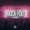 Rock You (Original Mix) - RVNCORD