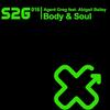 Body & Soul (Muzzaik Remix) - Agent Greg&Abigail Bailey