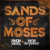 Sands of Moses - Yinon Yahel&Mor Avrahami