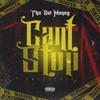 Cant Stop(Freestyle) (Explicit) - Tha Boi Money