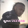 Una vez más (Explicit) - DJ Soak&JV Bala