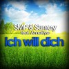 Ich will Dich (Just!One & Bensk Remix) - SMP&Sunray&Annakiya