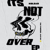 It's Not Over (Original Mix) - Koldar