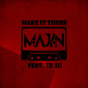 Make It There (Explicit) - Majin&B.u