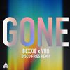 Gone (Disco Fries Remix) - Bexxie&Viiq&Disco Fries