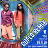 You Make Me Better (Coflo Remix) - DJ G&Pullman Porters