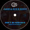Don't Be Nervous (David Boogie Remix) - Jodie&Rue D Disco&David Boogie