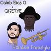 Hornline Freestyle(feat. Arenye) - Caleb Elias G&Arenye