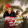 Morena da Fuga (Explicit) - Mc Panda