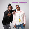 Bottle over Head - Wetty Beatz&Triniboi Joocie