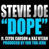 D**e - Stevie Joe&Clyde Carson&Kaz Kyzah