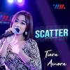 Scatter - Tiara Amora&New RGS