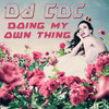 Doing My Own Thing (CDC's Slow Dance) - DJ CDC&Pete S