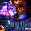 Late Night Dreaming (Explicit) - Ambition