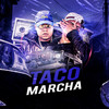 Taco Marcha - LL&MC r da vl&ZK Beats