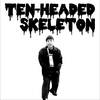 Holy Mother of God(West Coast Version) (Explicit) - Ten-Headed Skeleton&Tolliver