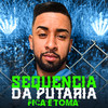 Sequência da Putaria: Fica e Toma(feat. Mc Magrinho) (Explicit) - DJ JOTACE