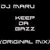 Keep Da Bazz - DJ Maru