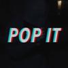 Pop It (Explicit) - RYAH