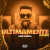 Ultimamente Speed (Speed Up|Explicit) - Luan Almeida&L.A NO BEAT