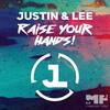 Raise Your Hands! - Justin & Lee
