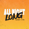 All Night Long (Explicit) - DJ Kash&Tifa