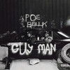 Guy Man - Ladipoe&Bella Shmurda