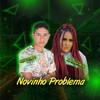 Novinho Problema (Explicit) - Mano Kaffa&Laryssa Real