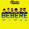 Bebere (Explicit) - Dash y Cangri&Chocolate Blanco&Los Perros Chatos&Shelo&Malito Malozo&Joan Melody