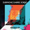 Angels - Dubphone&Gabriel Sordo