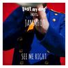 See Me Right - JammHot