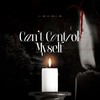 Can't Control Myself (cover: 金泰妍) - 徐AXu