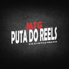 MTG - Puta do Reels (Explicit) - DJ KR&dj jl do tp&DJ RENAN DA BL